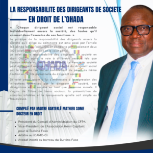 LA RESPONSABILITE DES DIRIGEANTS DE SOCIETE EN DROIT DE L’OHADA